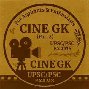 UPSC Cinema GK MCQs – Real Previous Year Questions