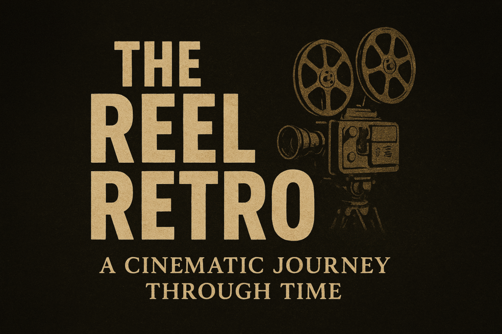 The Reel Retro Cinema Blog