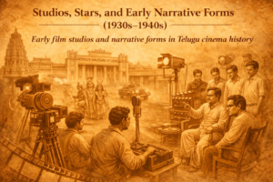 Early film studios and narrative forms in Telugu cinema history